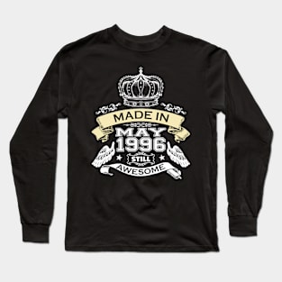 Made in May 1996 Still Awesome Long Sleeve T-Shirt